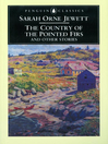Cover image for The Country of the Pointed Firs and Other Stories